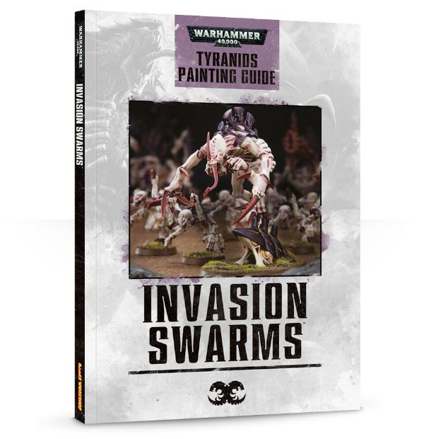 Invasion Swarms: Tyranids Painting Guide