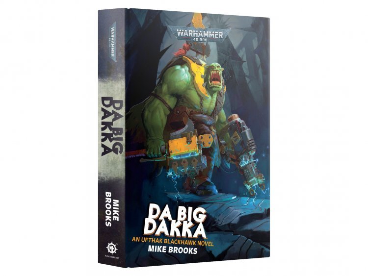Da Big Dakka (Hardback) (предзаказ 2024, Warhammer 40k)