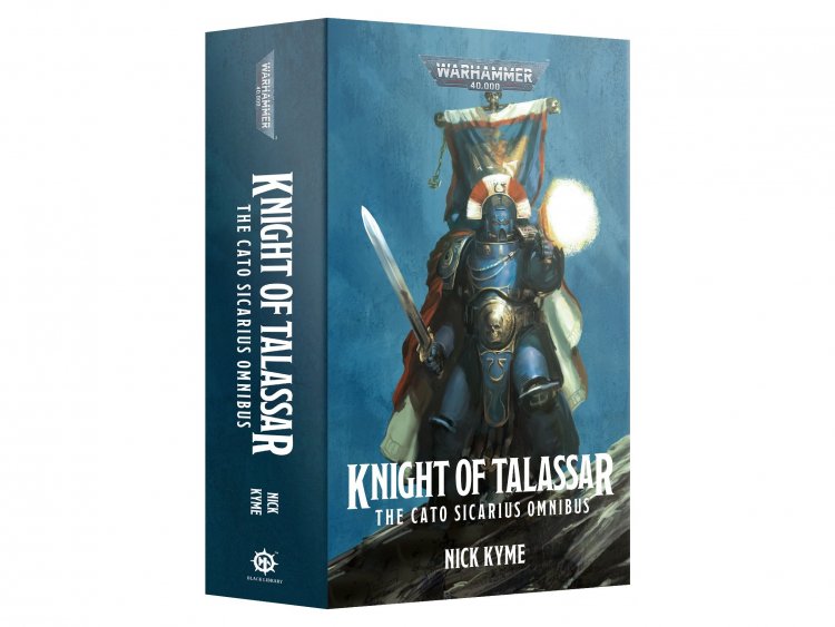 Knight of Talassar: The Cato Sicarius Omnibus (Paperback) (предзаказ 2023, Warhammer 40k)