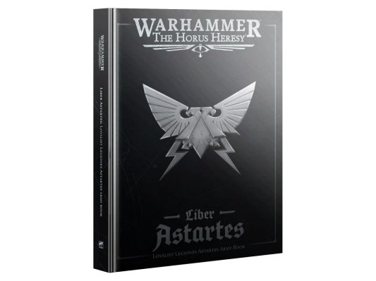 Liber Astartes -  Loyalist Legiones Astartes Army Book