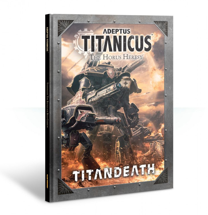 Adeptus Titanicus: The Horus Heresy – Titandeath Campaign Book