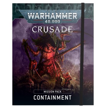 Crusade Mission Pack – Containment (предзаказ)