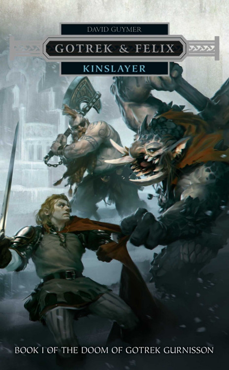 Gotrek & Felix: Kinslayer (твердый переплет)
