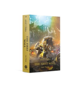 Siege of Terra: The First Wall (Paperback) (предзаказ, скидка 7%)