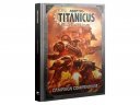 Adeptus Titanicus: Campaign Compendium (предзаказ 2023, The Horus Heresy)