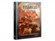 Adeptus Titanicus: Campaign Compendium (предзаказ 2023, The Horus Heresy)