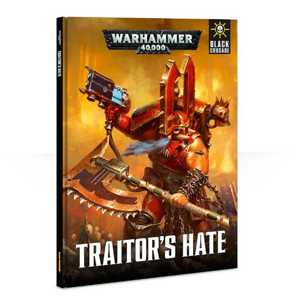 Black Crusade: Traitor's Hate