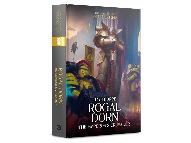 Rogal Dorn: Emperor’s Crusader (Hardback)