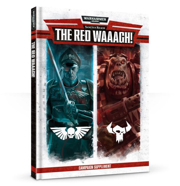 Sanctus Reach: The Red Waaagh!