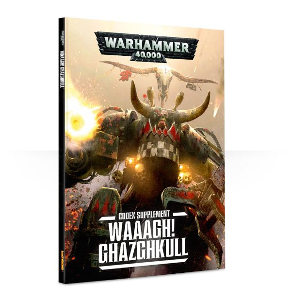 Waaagh! Ghazghkull - A Codex: Orks Supplement