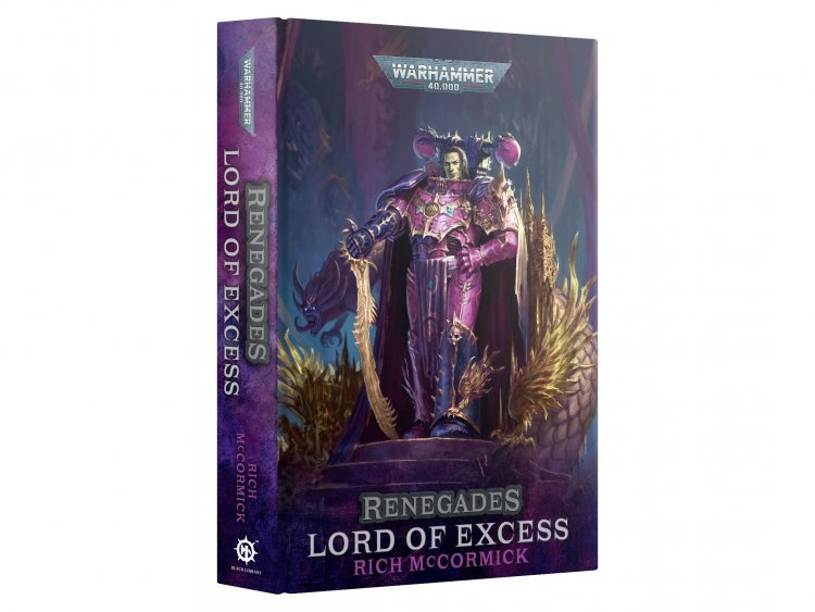 Renegades: Lord Of Excess (Hardback) (предзаказ 2024, Warhammer 40k)