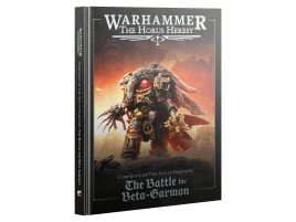 Campaigns in the Age of Darkness: The Battle for Beta Garmon (предзаказ 2024, The Horus Heresy)