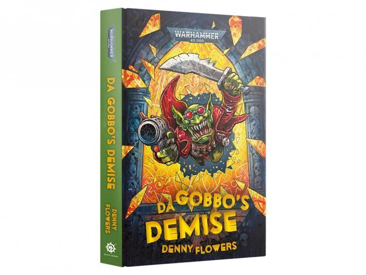 Da Gobbo’s Demise (Hardback) (предзаказ 2022, Warhammer 40k)