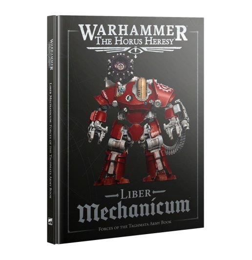 Liber Mechanicum – Forces of the Taghmata Army Book (предзаказ 2025)