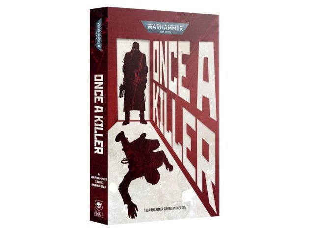 Once a Killer (Paperback) (предзаказ 2023, Warhammer 40k)