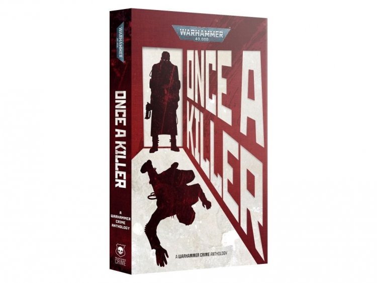 Once a Killer (Paperback) (предзаказ 2023, Warhammer 40k)