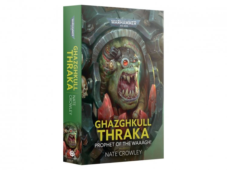 Ghazghkull Thraka: Prophet of the Waaagh! (Paperback) (предзаказ 2024, Warhammer 40k)